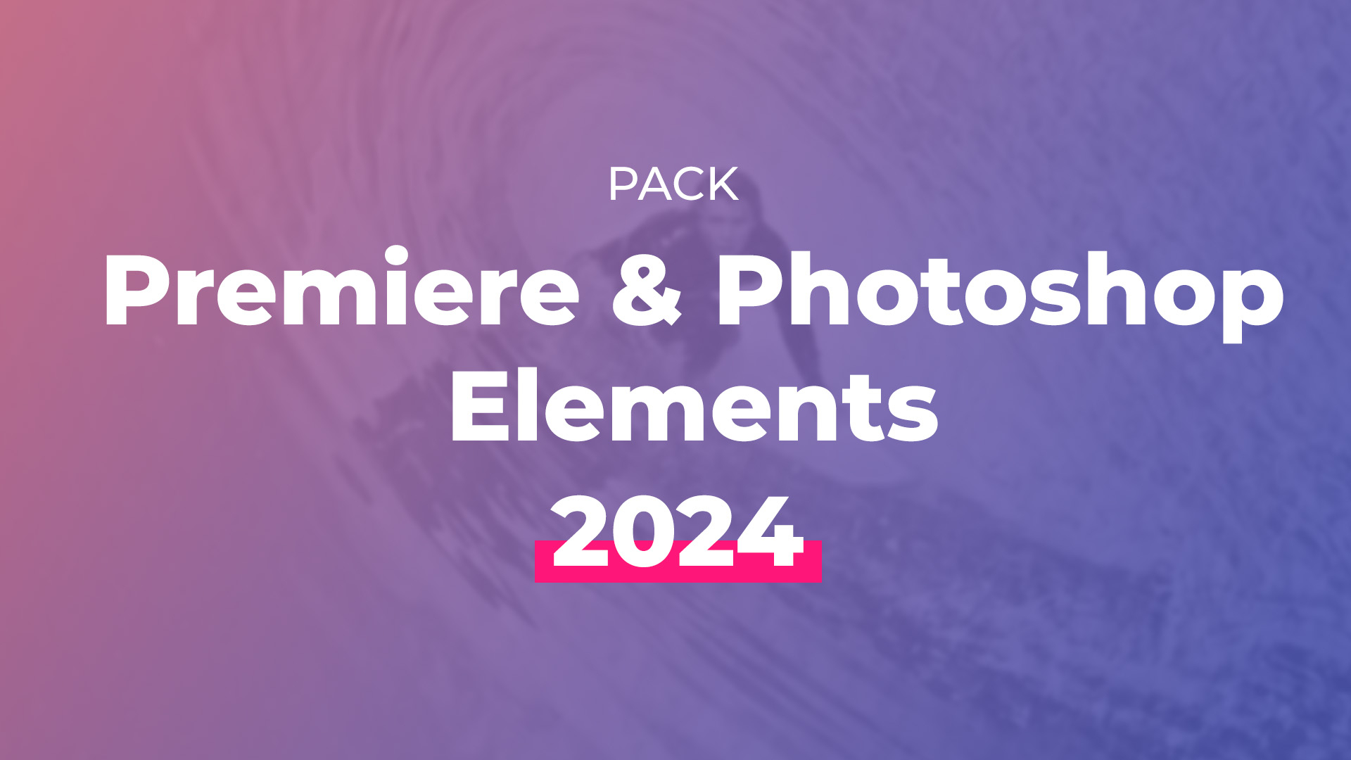 Vignette du parcours Pack Adobe Elements 2024