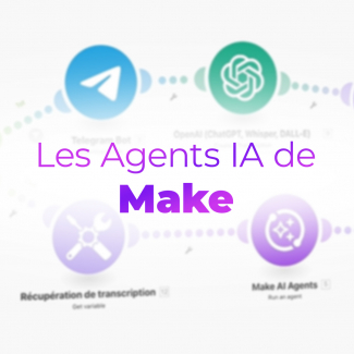 Découvrir et créer ses Agents IA sur Make