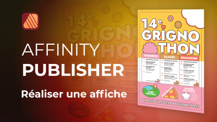 Apprendre Affinity Publisher - Réaliser une affiche 