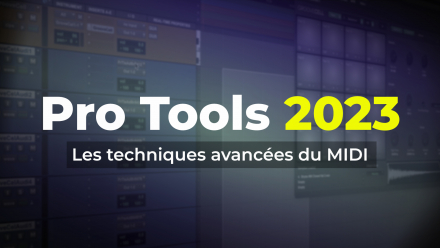 formation Protools 2023 - Les techniques avancées du MIDI (image de couverture)