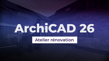 ArchiCAD 26 - Atelier rénovation (image de couverture)