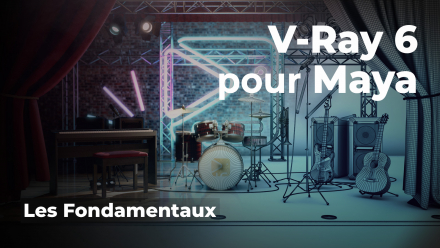 V-Ray 6 pour Maya - les fondamentaux (image de couverture)