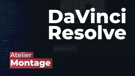Atelier montage DaVinci Resolve (image de couverture)