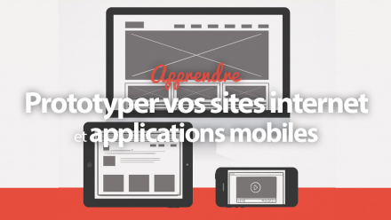 Apprendre à Prototyper