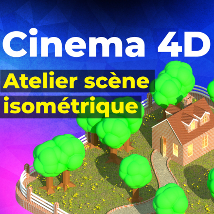 Cinema 4D - Atelier scène isométrique (image de couverture format carré)
