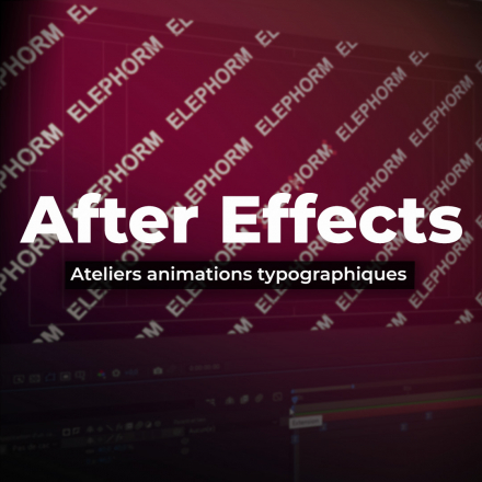 After Effects - Ateliers animations typographiques (image de couverture format carré)