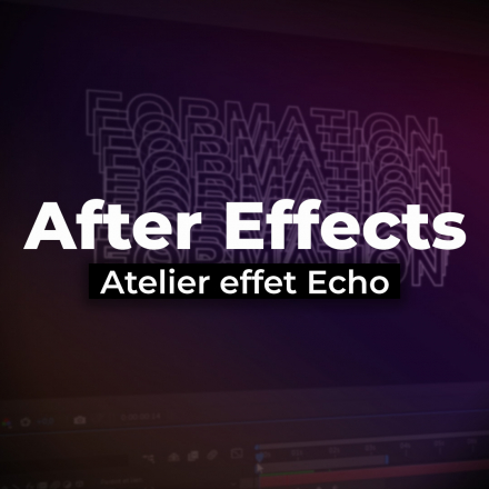 After Effects - Atelier effet Echo (image de couverture format carré)
