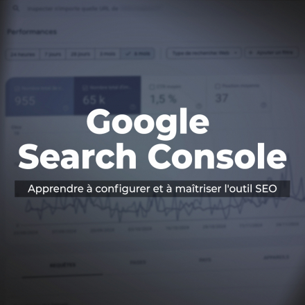 Google Search Console - Apprendre à configurer et à maitriser l'outil SEO (image de couverture format carré)