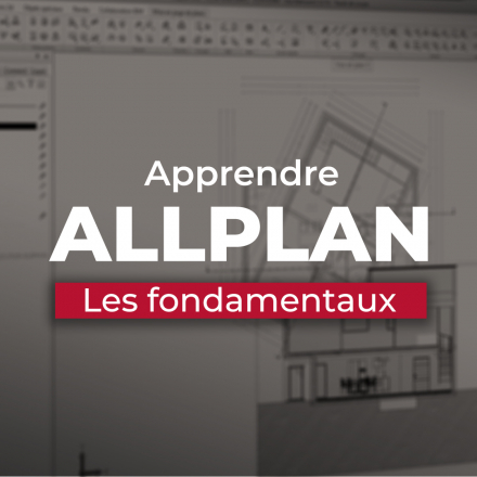 Apprendre Allplan 2022 : Les fondamentaux