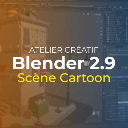 Atelier créatif Blender 2.9 : Scène Cartoon