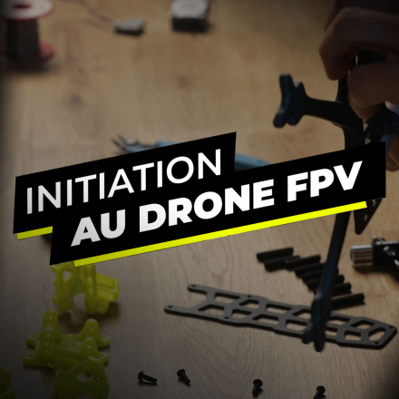 Initiation au drone FPV