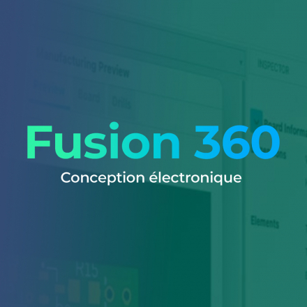 Fusion 360 - Conception éléctronique