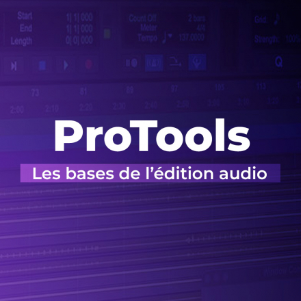 Les bases de l'édition audio dans Pro tools 2022