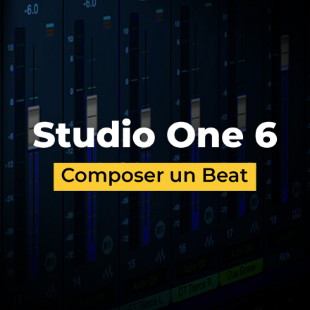 Composer un Beat avec Studio One 6 Professional