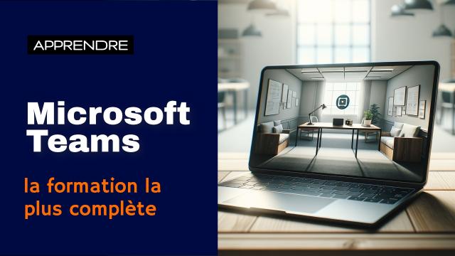 Maîtrisez Microsoft Teams	