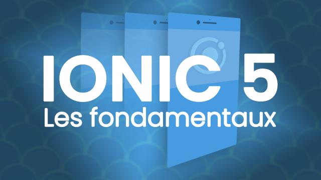 Apprendre Ionic 5