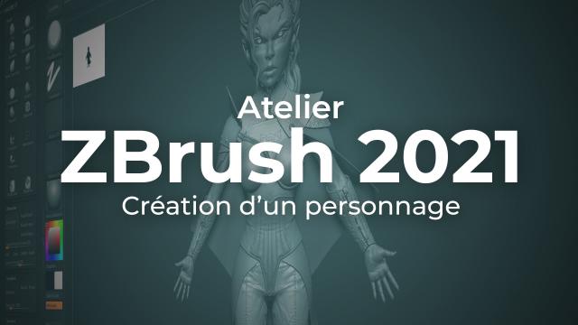 Atelier Zbrush - Création d'un personnage