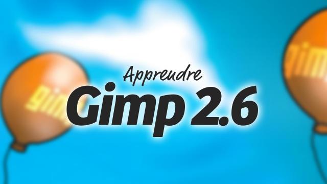 Apprendre Gimp 2.6 et 2.7 - Atelier Photomontage