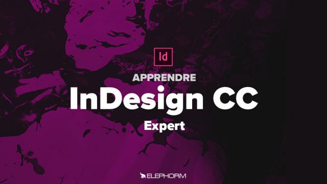 Apprendre Indesign CC - Niveau expert