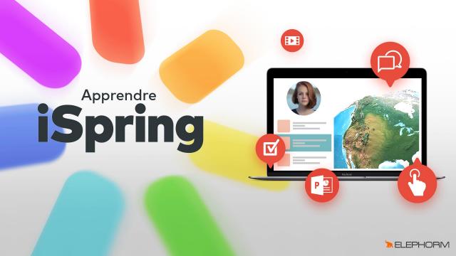 Apprendre iSpring - L'outil de réalisation de modules e-learning interactifs