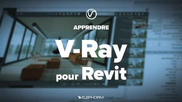 Le rendu photoréaliste avec V-ray pour Revit