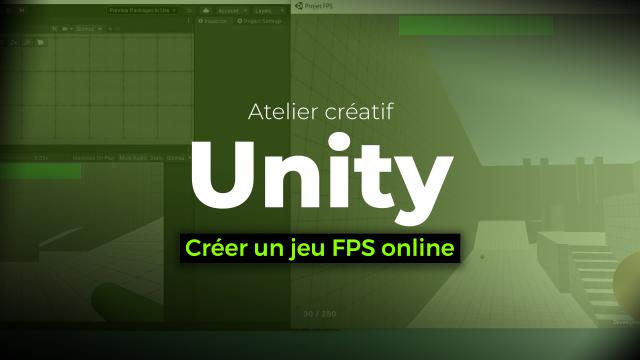 Atelier créatif Unity : Créer un jeu FPS online