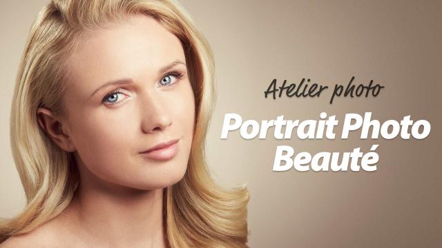 Atelier photo : Portrait Photo Beauté - Le portrait beauté
