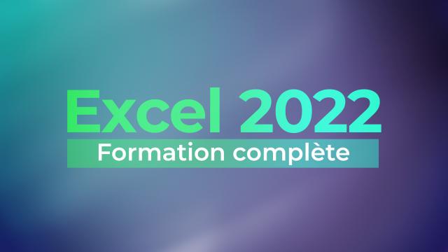 Apprendre Excel 2022 par la pratique