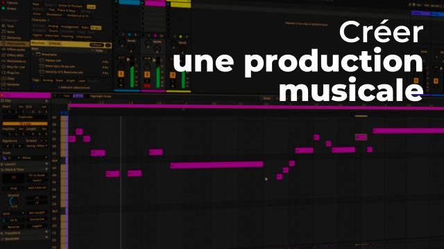 Créer une production musicale de A à Z