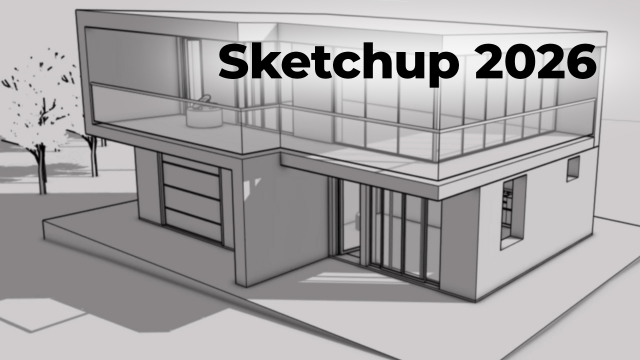 Maîtriser les fondamentaux de SketchUp 2026