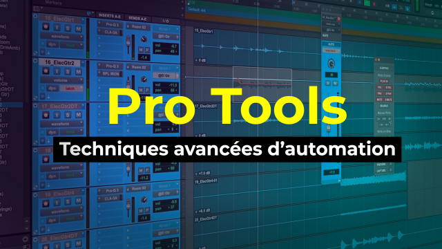 Protools - Techniques avancées d'automation