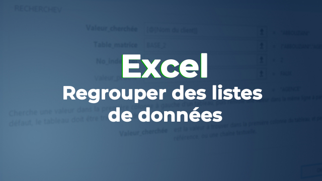 Regrouper des listes de données sous Excel