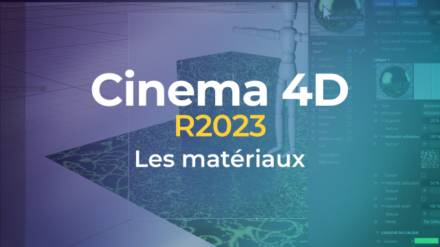 Cinema 4D 2023 - Les matériaux
