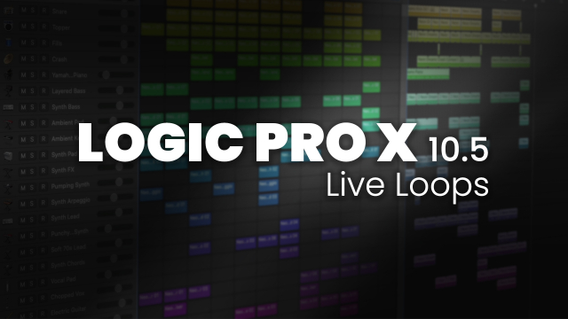 Logic Pro 10.5 - Les live loops