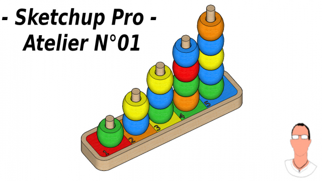 Maîtrisez Sketchup Pro - Atelier N°1