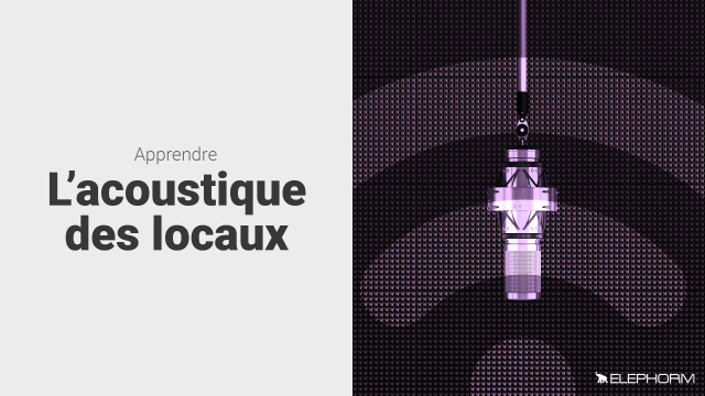 Apprendre l'acoustique des locaux