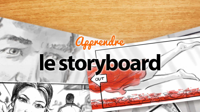 Apprendre le storyboard - Avec un storyboarder professionnel