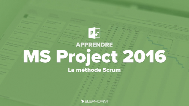 Apprendre MS Project 2016  - La méthode Scrum