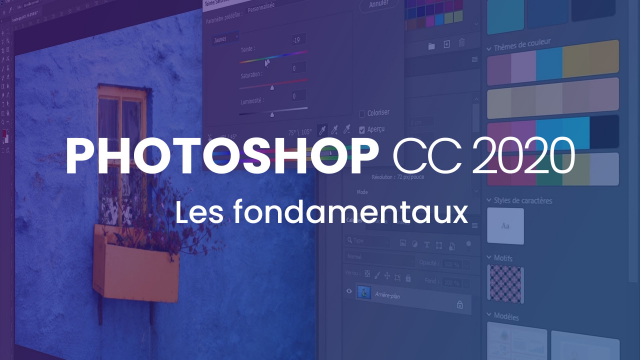 Apprendre Photoshop CC 2020 - Les fondamentaux