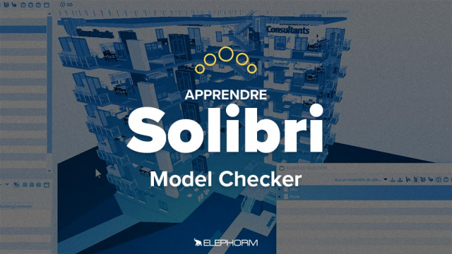 Apprendre Solibri - Model Checker
