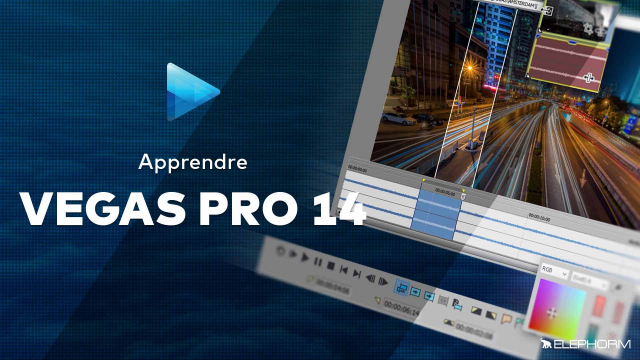Apprendre Vegas Pro 14