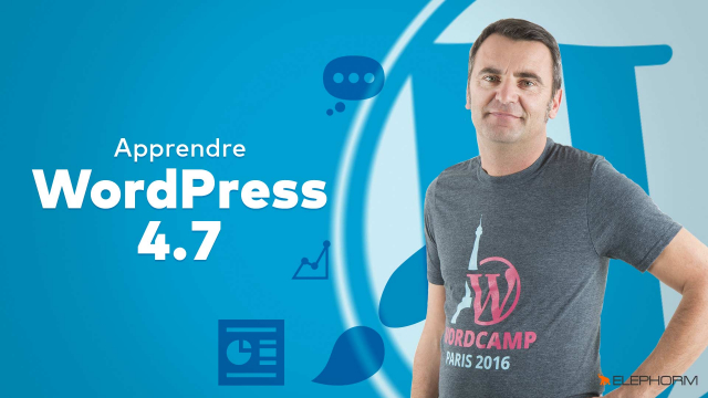 Apprendre WordPress 4.7 - Les fondamentaux