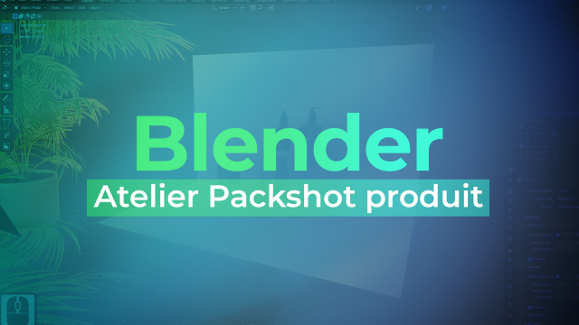 Blender - Atelier packshot produit
