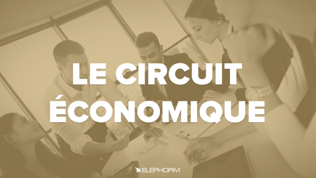 Le circuit économique