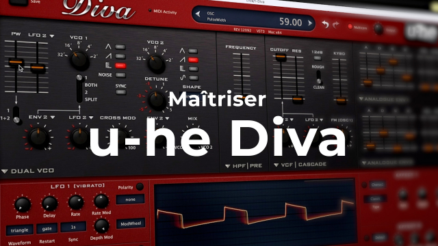 Diva - Exploration approfondie du synthétiseur de chez u-he