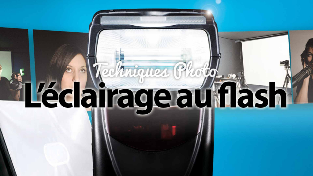 L'éclairage au flash - Techniques photo