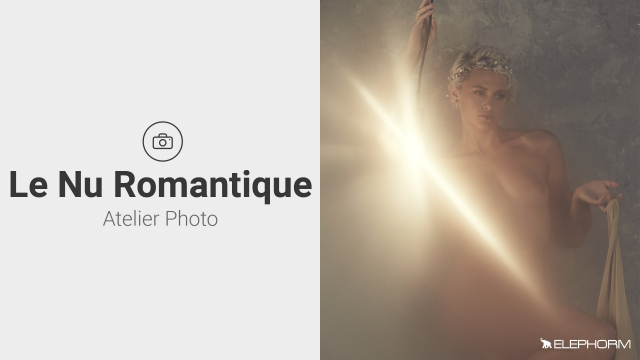 Le Nu Romantique - Atelier photo
