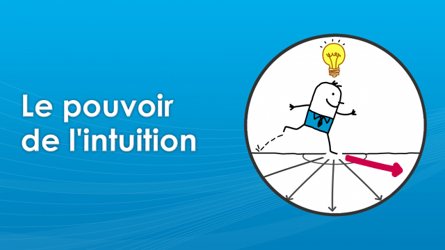 Le pouvoir de l'intuition - Découvrir le rôle fonda­mental de votre intuition et l'immense pouvoir qu'elle confère