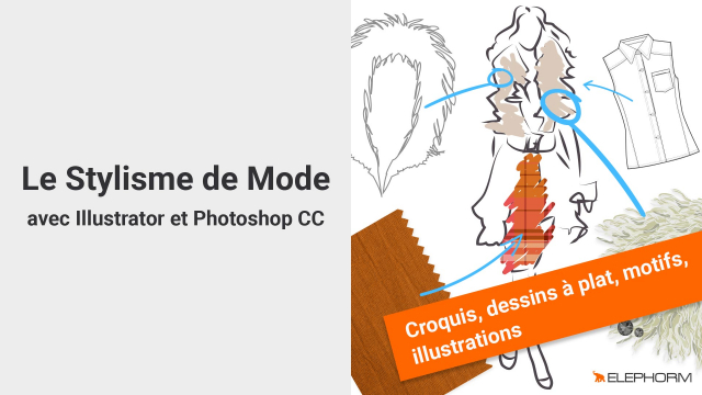 Le Stylisme de Mode - avec Illustrator et Photoshop CC