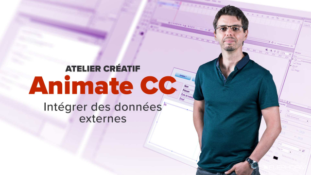 Maîtriser Adobe Animate CC 2017 - Intégrer des données externes